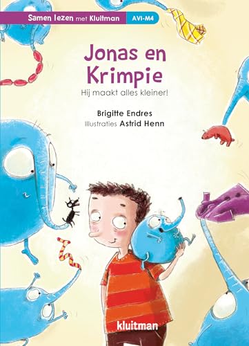 Jonas en Krimpie: hij maakt alles kleiner! (Samen lezen met Kluitman) von Kluitman Alkmaar B.V., Uitgeverij