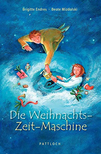 Die Weihnachts-Zeit-Maschine von Pattloch Geschenkbuch