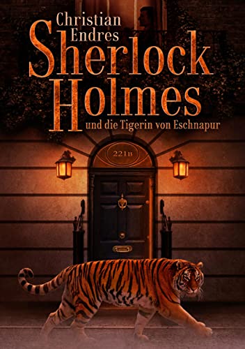 Sherlock Holmes und die Tigerin von Eschnapur von Atlantis Verlag