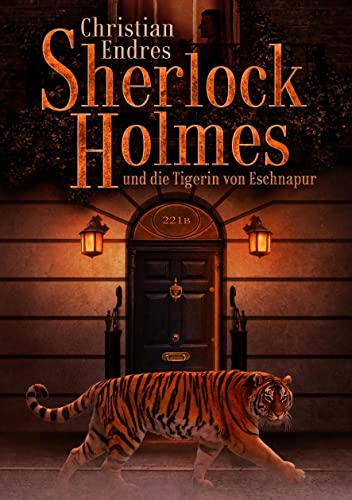 Sherlock Holmes und die Tigerin von Eschnapur