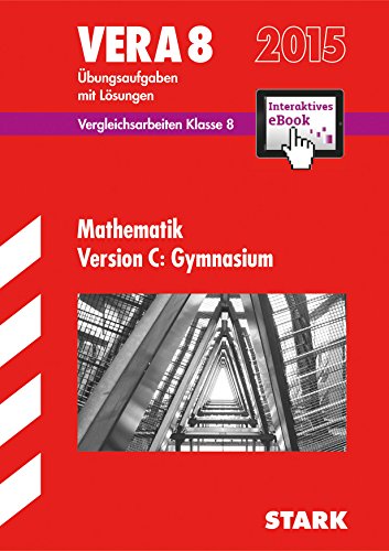 STARK VERA 8 Gymnasium - Mathematik Version C + ActiveBook: Mit interaktivem eBook (Online-Lesezugriff). Mit Lösungen von Stark Verlag