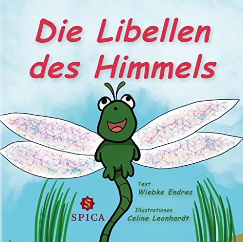 Die Libellen des Himmels von Spica Verlag GmbH