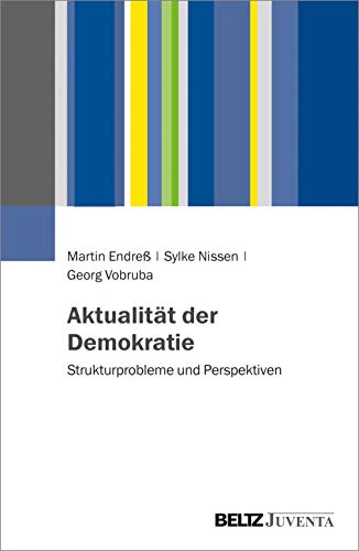 Aktualität der Demokratie: Strukturprobleme und Perspektiven von Beltz Juventa