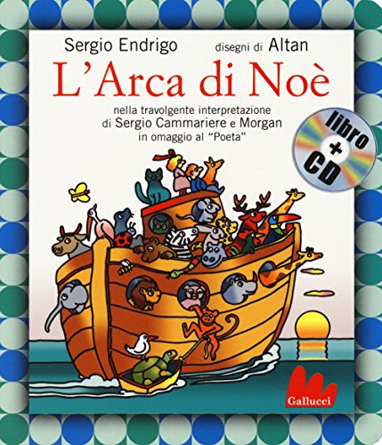 L'arca di Noè: L'arca di Noe + CD (Gli indistruttilibri) von Gallucci