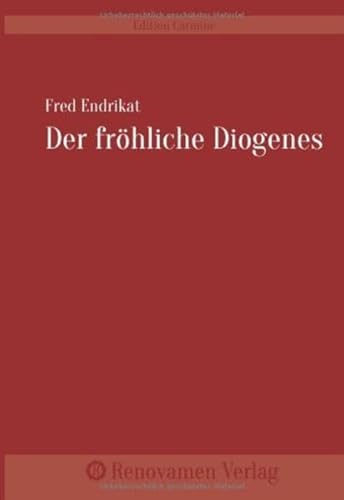 Der fröhliche Diogenes (Edition Carmine)