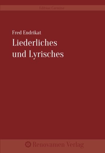 Liederliches und Lyrisches (Edition Carmine)