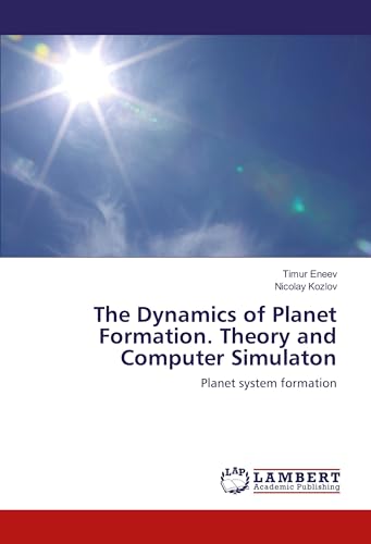 The Dynamics of Planet Formation. Theory and Computer Simulaton: Planet system formation