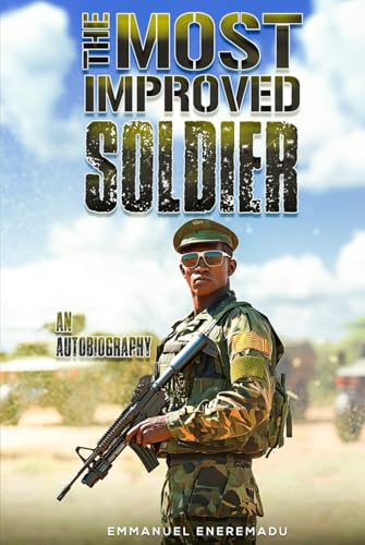 The Most Improved Soldier: Autobiography von The Writers Tree
