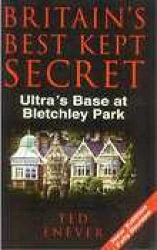 Britain's Best Kept Secret: Ultra's Base at Bletchley Park von History Press