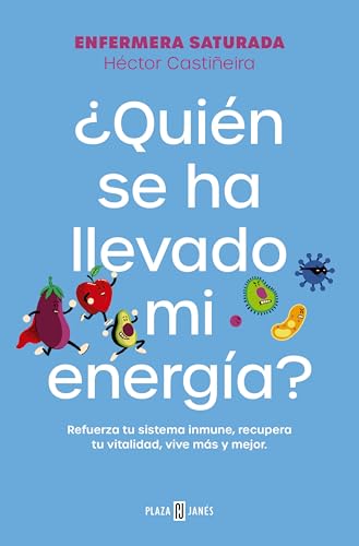 ¿Quién se ha llevado mi energía?: Refuerza tu sistema inmune, recupera tu vitalidad, vive más y mejor (Obras diversas) von PLAZA & JANES