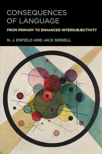 Consequences of Language: From Primary to Enhanced Intersubjectivity von The MIT Press