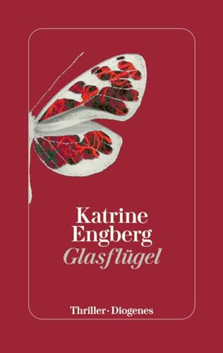 Glasflügel: Der Kopenhagen-Krimi (Kørner & Werner) von Diogenes Verlag AG