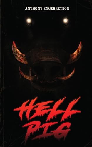 Hell Pig von Off Limits Press LLC
