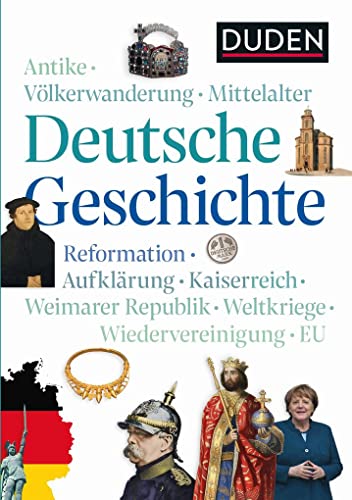 Deutsche Geschichte: Von der Antike bis heute