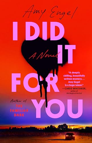 I Did It For You: A Novel von Dutton