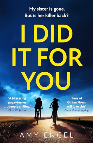 I Did It For You: The chilling psychological mystery thriller from the author of The Roanoke Girls new in paperback in 2025 von HQ