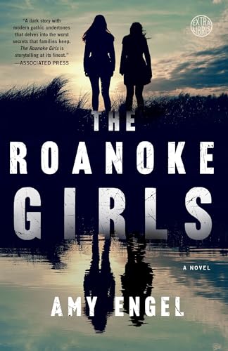 The Roanoke Girls: A Novel