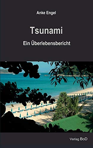 Tsunami: Ein Überlebensbericht
