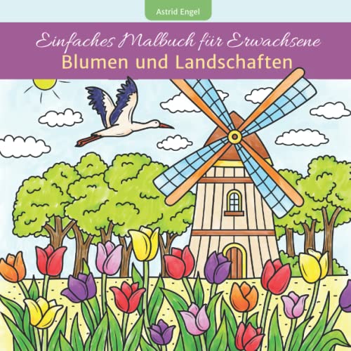 Einfaches Malbuch für Erwachsene - Blumen und Landschaften