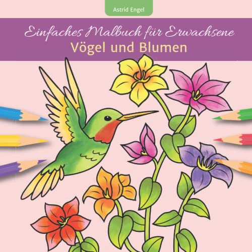 Einfaches Malbuch für Erwachsene - Vögel und Blumen