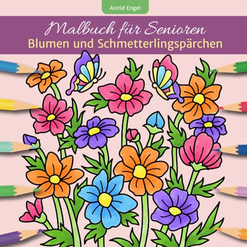 Malbuch für Senioren - Blumen und Schmetterlingspärchen