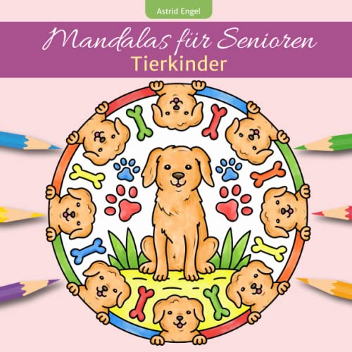 Mandalas für Senioren - Tierkinder von Neuer Augsburger Buchverlag