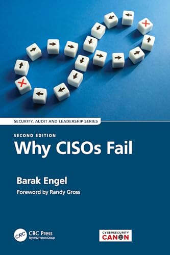 Why CISOs Fail (Internal Audit and It Audit) von CRC Press