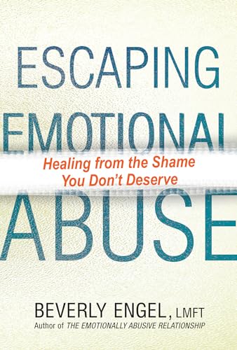 Escaping Emotional Abuse: Healing from the Shame You Don't Deserve von Kensington Publishing Corporation