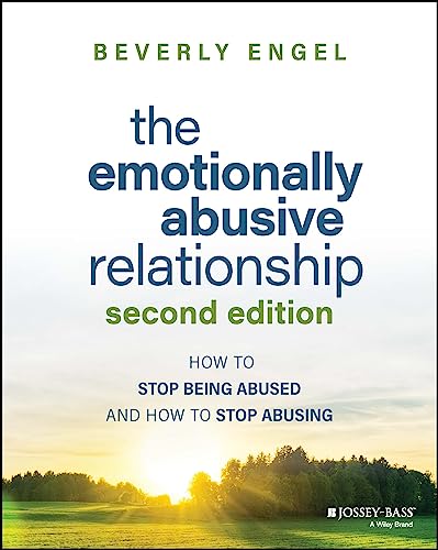 The Emotionally Abusive Relationship: How to Stop Being Abused and How to Stop Abusing von JOSSEY-BASS