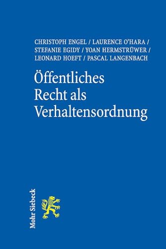 Öffentliches Recht als Verhaltensordnung: Ein neues Paradigma von Mohr Siebeck