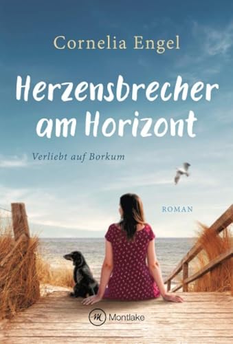 Herzensbrecher am Horizont: Roman (Verliebt auf Borkum, 1)