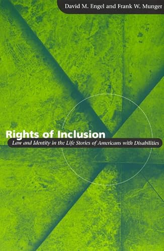 Rights of Inclusion: Law and Identity in the Life Stories of Americans with Disabilities (Chicago Series in Law and Society) von University of Chicago Press