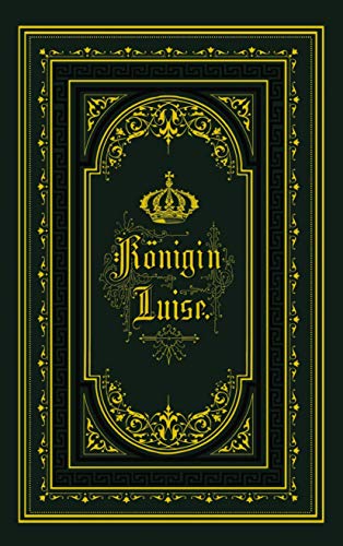 Königin Luise Königin Luise