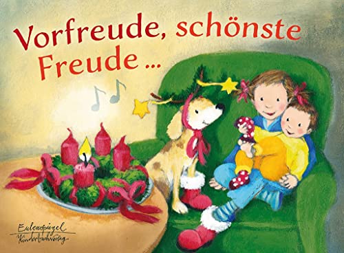 Vorfreude, schönste Freude (Eulenspiegel Kinderbuch) von Eulenspiegel Verlag