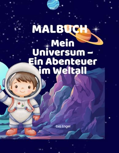 Mein Universum – Ein Abenteuer im Weltall von Independently published