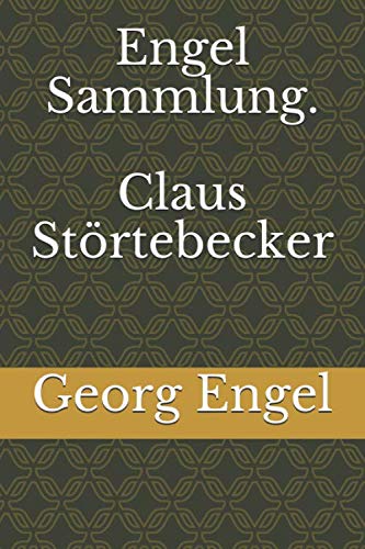 Engel Sammlung. Claus Störtebecker von Independently published