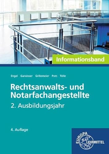 Rechtsanwalts- und Notarfachangestellte, Informationsband: 2: 2. Ausbildungsjahr von Europa Lehrmittel Verlag
