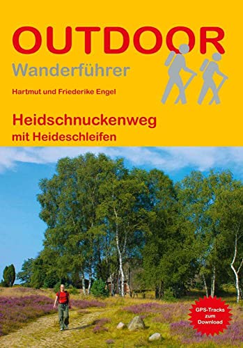 Heidschnuckenweg: mit Heideschleifen (Outdoor Wanderführer, Band 358) von Outdoor Wanderführer