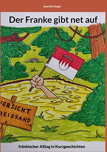 Der Franke gibt net auf von Books on Demand