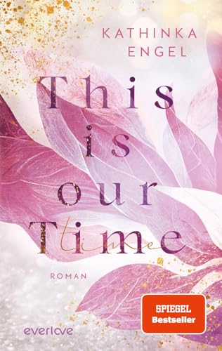 This is Our Time (Hollywood Dreams 1): Roman | Eine New-Adult-Reihe wie die perfekte Netflix-Serie