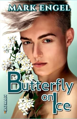 Butterfly on Ice (Love with a happy ending, Band 1)
