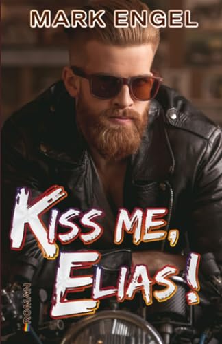 Kiss me, Elias!