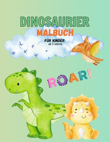 Dinosaurier Malbuch: ab 3 Jahren (Malbücher ab 3 Jahren) von Independently published