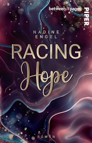 Racing Hope: Roman | Eine prickelnde Sport Romance zwischen Motocross und Physiotherapie Racing Hope: Roman | Eine prickelnde Sport Romance zwischen Motocross und Physiotherapie