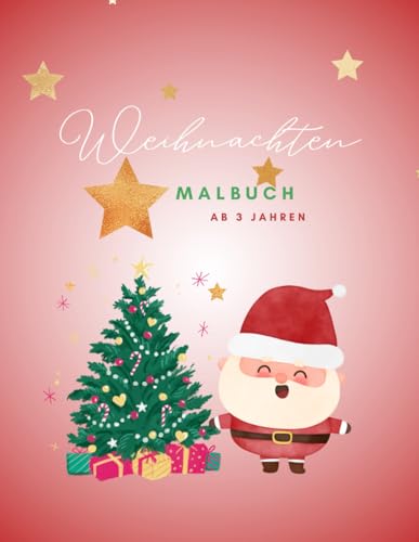 Weihnachten Malbuch: ab 3 Jahren (Malbücher ab 3 Jahren) von Independently published