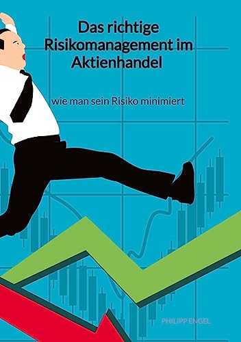 Das richtige Risikomanagement im Aktienhandel - wie man sein Risiko minimiert von tredition