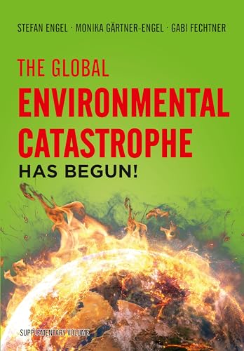 The Global Environmental Catastrophe Has Begun! von Verlag Neuer Weg