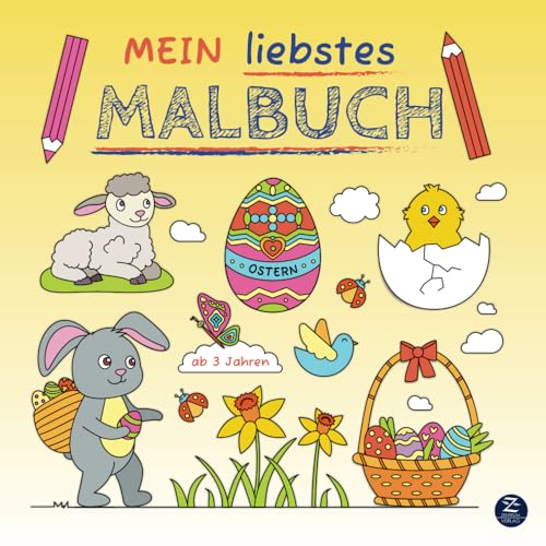 Malbuch ab 3 Jahren: Mein liebstes Malbuch: Ostern: Liebevoll designtes Ausmalbuch für Kinder mit 50 wunderschönen Oster-Motiven zur Förderung der Motorik und Kreativität von Zentrum Verlag