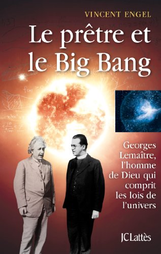 Le prêtre et le big bang (Les Aventures de la Connaissance)