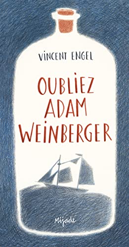Oubliez Adam Weinberger von MIJADE